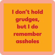 Drinks on Me - COASTER Grudges: Bold, humorous coaster perfect for protecting surfaces while adding a playful touch to home bars or parties.