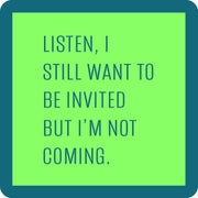 Drinks on Me coaster featuring a humorous quote, ideal for adding charm and humor to coffee tables and home bars. Perfect gift for any occasion.