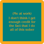 Drinks on Me - COASTER Me At Work, humorous resin coaster with cork backing, perfect for adding charm to home bars and gifting.