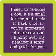 Drinks on Me - COASTER Rehome Dog: A humorous 4x4 coaster with a playful terrier-themed joke, ideal for gifting and home bar decor.