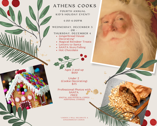 Flyer for Gingerbread with Santa 2025 event, featuring activities like gingerbread house decorating, Santa storytelling, and reindeer treats, hosted by Athens Cooks.