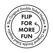 Circular black-and-white badge graphic with FLIP FOR MORE FUN and arrow, promoting Drinks on Me's double-sided cocktail napkin for humorous party use.