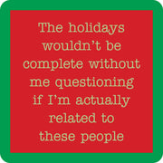 Drinks on Me - COASTER with a funny holiday message, perfect for adding humor to home bar decor or gifting.